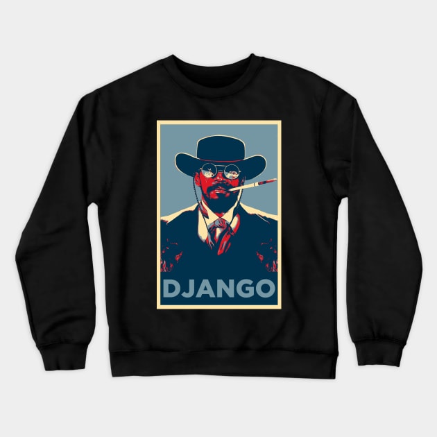 Django Hope Crewneck Sweatshirt by TEEVEETEES